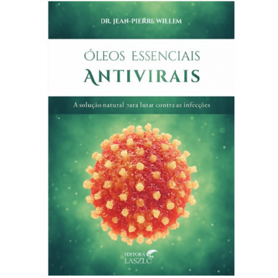 Livro Óleos  Essenciais Antivirais - Laszlo