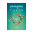 Base Da Química Dos Óleos Essenciais E Aromaterapia Abordagem Técnica E Científica - Editora Laszlo