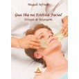 Gua Sha Na Estética Facial Terapia De Raspagem