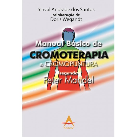 Manual Básico De Cromoterapia E Cromopuntura