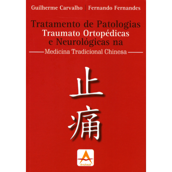  Tratamentos de Patologias Traumato Ortopedicas E Neurologicas na Medicina Chinesa