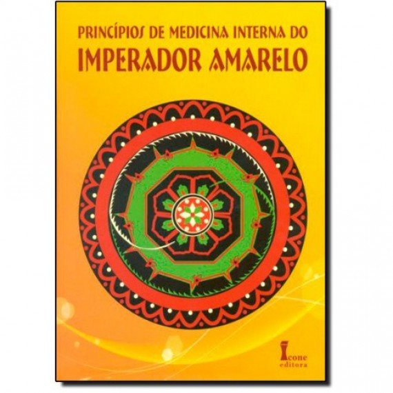 Princípios De Medicina Interna Do Imperador Amarelo