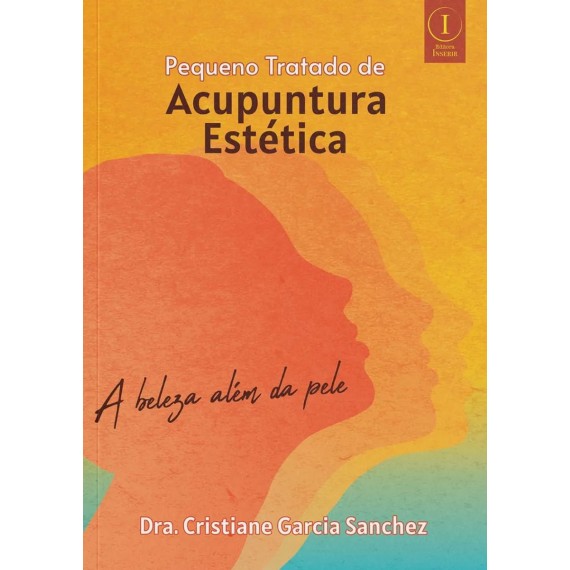 Pequeno Tratado de Acupuntura Estética