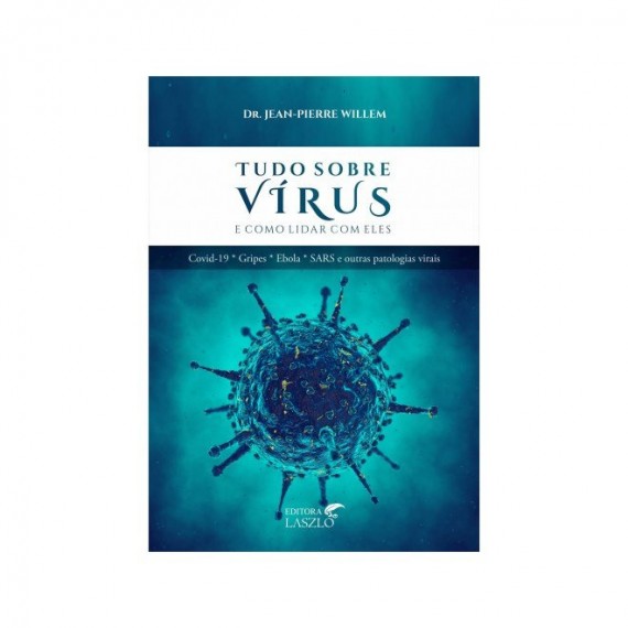 Tudo Sobre Vírus e Como Lidar Com Eles - Laszlo