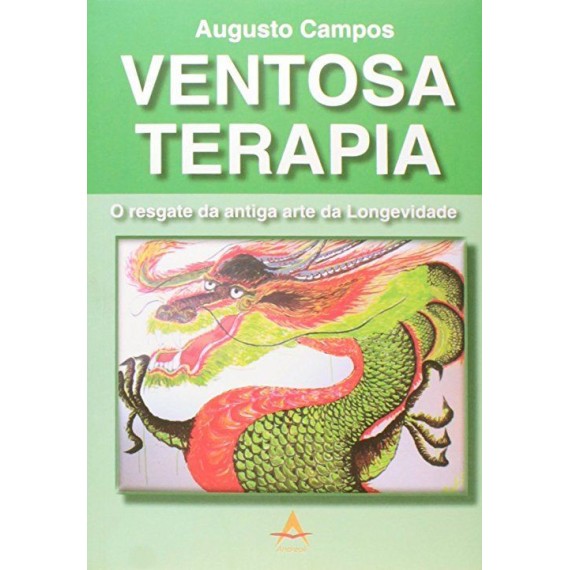 Ventosaterapia - O Resgate da Antiga Arte da Longevidade